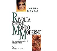Libri Julius Evola - Rivolta Contro Il Mondo Moderno