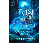 Le Fasi Dell'Odio. Werewolves Destiny. Vol. 2 - Chiara Polimeni - 2024