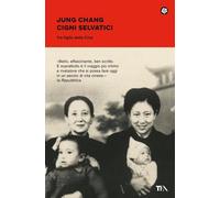 Libri Jung Chang - Cigni Selvatici. Tre Figlie Della Cina