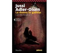 Libri Jussi Adler-Olsen - La Donna In Gabbia. I Casi Della Sezione Q #01