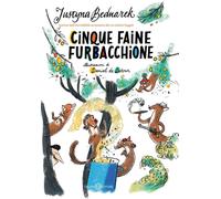 Libri Justyna Bednarek / de Latour Daniel - Cinque Faine Furbacchione