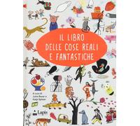 Libri Jutta Bauer / Katja Spitzer - Il Libro Delle Cose Reali E Fantastiche. Edi