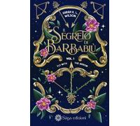 Libri K.L.Wilson Sarah - Il Segreto Di Barbablu. Ediz. Illustrata #01