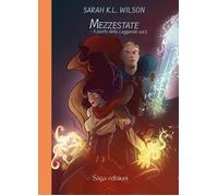 Libri K.L. Wilson Sarah - Mezzestate. Il Ponte Delle Leggende #01