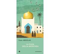 Libri Kader Abdolah - La Casa Della Moschea