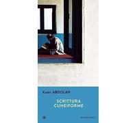 Libri Kader Abdolah - Scrittura Cuneiforme