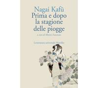 Libri Kafu Nagai - Prima E Dopo La Stagione Delle Piogge