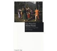 Libri Kaj Noschis - Monte Verita. Ascona E Il Genio Del Luogo