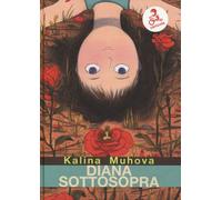 Libri Kalina Muhova - Diana Sottosopra