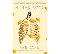 Libri Kang, Han - Human Acts : A Novel [Edizione: Regno Unito]