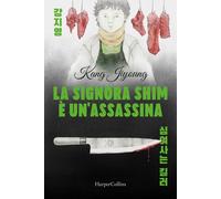 Libri Kang Ji Young - La Signora Shim E Un'assassina