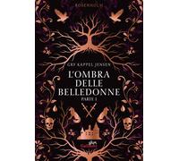 Libri Kappel Jensen Gry - L' Ombra Delle Belledonne. Rosenholm. Nuova Ediz. #01