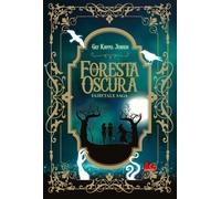 Libri Kappel Jensen Gry - La Foresta Oscura. Fairytale #01