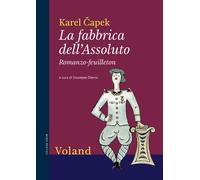 Libri Karel Capek - La Fabbrica Dell'assoluto