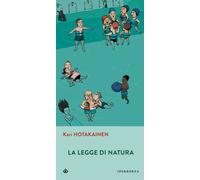 Libri Kari Hotakainen - La legge di natura - 2015 (Gli Iperborei)