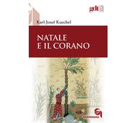Libri Karl-Josef Kuschel - Natale e il Corano - 2011