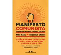 Il manifesto comunista. Con saggi e contributi sull'attualità del Manifesto. Nuova ediz.