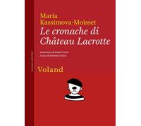 Le cronache di Château Lacrotte