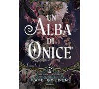 Libri Kate Golden - Un'alba di onice. The sacred stones - 2023