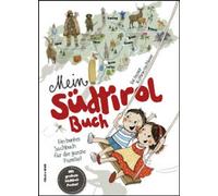 Libri Kathrin Gschleier / Evi Gasser - Mein Sudtirol Buch. Ein Buntes Sachbuch F