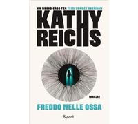 Libri Kathy Reichs - Freddo Nelle Ossa