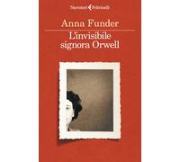 Libri Katia Bagnoli - L'invisibile signora Orwell - 2025