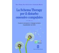 Libri Katia Tenore / Alessandra Mancini / Luppino Olga Ines - La Schema Therapy