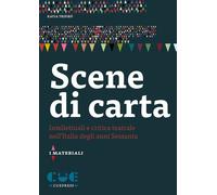 Libri Katia Trifirò - Scene Di Carta. Intellettuali E Critica Teatrale Nell'ital