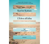 Libri Kattan Karim - L' Eden All'alba