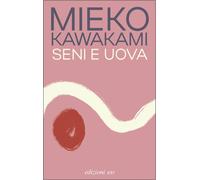 Libri Gianluca Coci - Seni e uova - 2025 (Dal mondo)