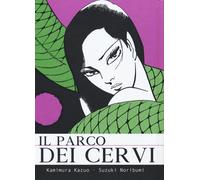 Libri Kazuo Kamimura / Noribumi Suzuki - Il Parco Dei Cervi