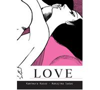 Libri Kazuo Kamimura / Sadao Nakajima - Love. Nuova Ediz.