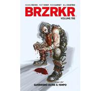 Libri Keanu Reeves / Matt Kindt - Brzrkr #03