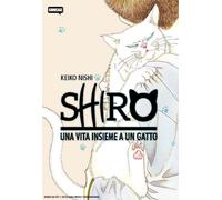 Libri Keiko Nishi - Shiro. Una Vita Insieme A Un Gatto