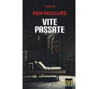 Libri Ken McClure - Vite Passate