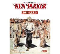 Libri Ken Parker - Sciopero