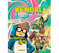 KENDAL A SPASSO NEL TEMPO - KENDAL - MONDADORI ELECTA