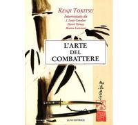 Libri Kenji Tokitsu - L'Arte Del Combattere