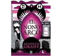 Libri Kenneth Grant - Il Nono Arco