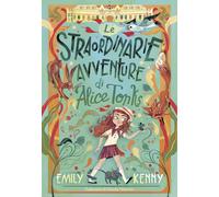 Le straordinarie avventure di Alice Tonks - Kenny Emily