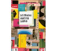 Libri Keri Smith - Distruggi Questo Diario (Ora A Colori)