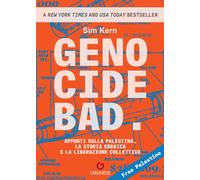 Libri Kern Sim - Genocide Bad. Appunti Sulla Palestina, La Storia Ebraica E La L