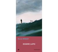 Libri Kerstin Ekman - Essere Lupo