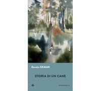 Libri Kerstin Ekman - Storia Di Un Cane