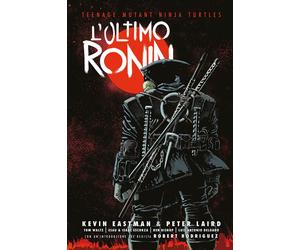 Libri Kevin Eastman / Bishop Ben / Peter Laird - L' Ultimo Ronin. Teenage Mutant