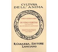 Libri Kierkegaard SÃ¸ren - In Vino Veritas
