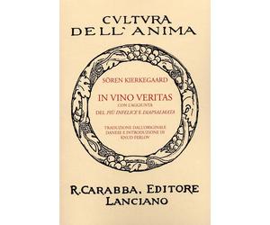 Libri Kierkegaard SÃ¸ren - In Vino Veritas