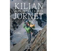 Libri Kilian Jornet - Alpi, Oltre I Limiti