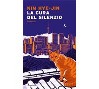 Libri Kim Hye-Jin - La Cura Del Silenzio