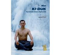 Libri Kim Ki-Duk. Il Profondo Dolore Degli Umani